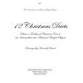 12 Christmas Duets for Trumpets: Duets on Traditional Christmas Carols for Intermediate and Advanced Trumpet Players