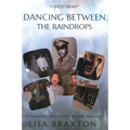 Dancing Between the Raindrops: A Daughter's Reflections on Love and Loss