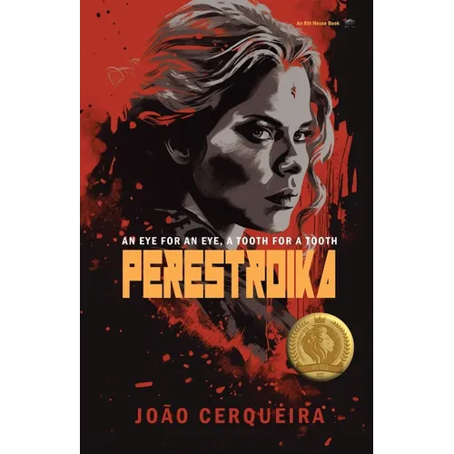 Perestroika - An Eye for an Eye, a Tooth for a Tooth
