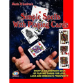 Simple Spells With Playing Cards: Shuffle An Ordinary Deck Of Playing Cards For Love, Luck And Immediate Prosperity