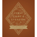 First Light and Eventide: A Daily Gratitude Journal