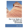 The I LI or Bookn of Etiquette and Ceremonial