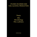 Studies on Wines and Fuel Alcohol Production