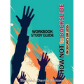 How Not to Backslide in 30 Days or Less - Workbook Study Guide