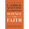 A Catholic Scientist Harmonizes Science and Faith