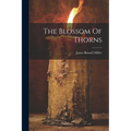 The Blossom Of Thorns