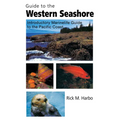 Guide to the Western Seashore: Introductory Marinelife Guide to the Pacific Coast