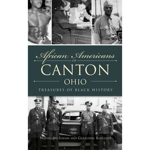 African Americans of Canton, Ohio: Treasures of Black History