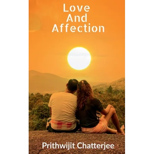 Love And Affection: Way to better feelings