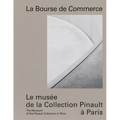 La Bourse de Commerce: The Museum of the Pinault Collection in Paris
