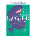 And God Created Laughter: The Bible as Divine Comedy