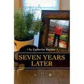 Seven Years Later