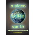 A Place Called earth: The Amazing Booklet of David's Enlightening Short Stories