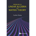 Problems in Linear Algebra and Matrix Theory
