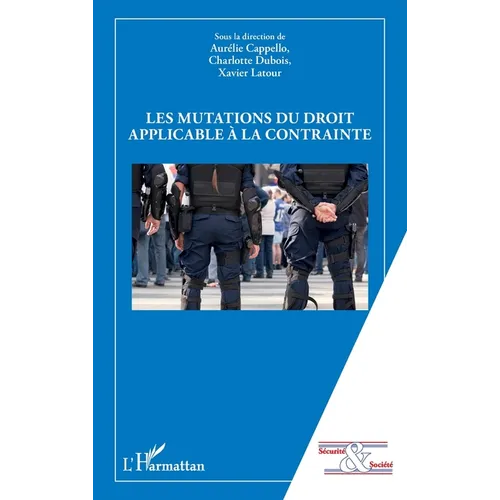Les mutations du droit applicable à la contrainte