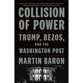 Collision of Power: Trump, Bezos, and the Washington Post
