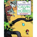 The Indispensable Calvin and Hobbes: A Calvin and Hobbs Treasury