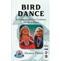 Bird Dance: A Native American Tradition For All to Enjoy