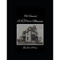 The Haunted Sk Pierce Mansion