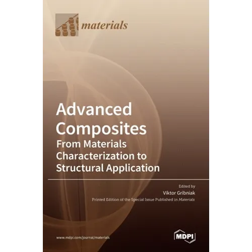 Advanced Composites: From Materials Characterization to Structural Application