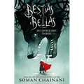 Bestias Y Bellas: Doce Cuentos Peligrosos