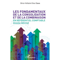 Les fondamentaux de la consolidation et de la combinaison en référentiel comptable OHADA révisé
