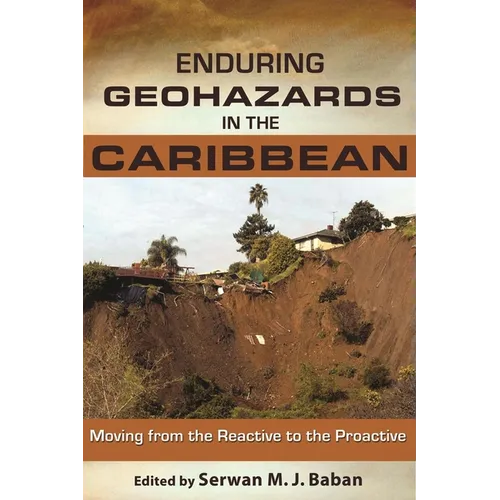 Enduring Geohazards in the Caribbean: Moving from the Reactive to the Proactive