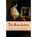 The Bone-Joiner