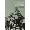 Oil, Nationalism and British Policy in Iran: The End of Informal Empire, 1941-53