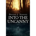 Into the Uncanny: 12 Tales of Terror