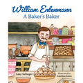 William Entenmann: A Baker's Baker﻿