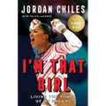 I'm That Girl: Living the Power of My Dreams