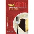 The Skinny: Adventures Of America's First Bulimic