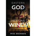 Eastern God, Western Winds