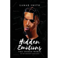 Hidden Emotions: The Spoken Words of my deepest emotions