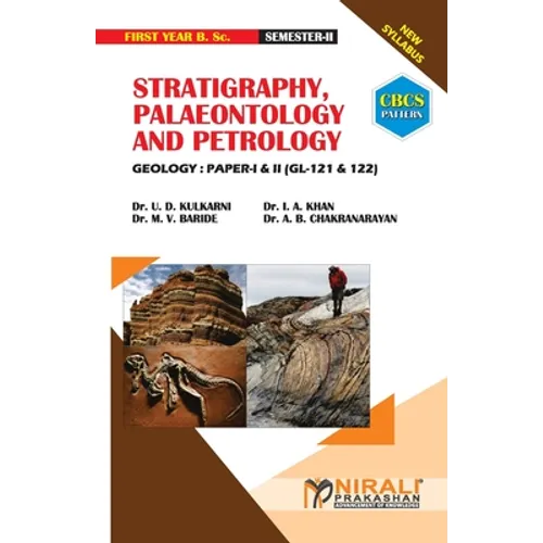 STRATIGRAPHY, PALAEONTOLOGY AND PETROLOGY Geology: Paper-I [2 Credits] & II [2 Credits]