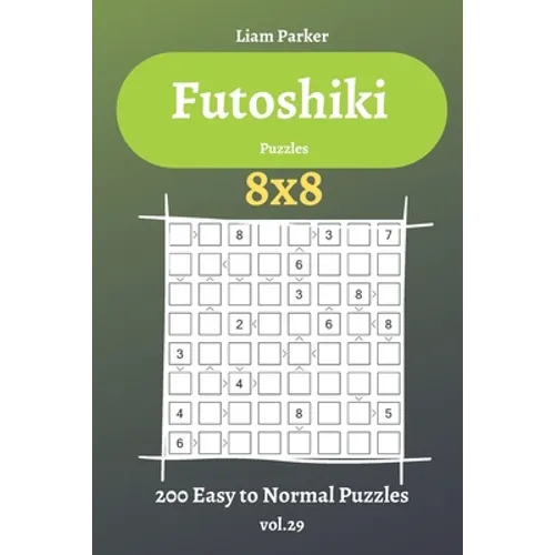 Futoshiki Puzzles - 200 Easy to Normal Puzzles 8x8 vol.29