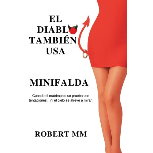 El Diablo también usa minifalda - Paperback