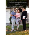 Estate Planning for Blended Families: Navigating the Legal and Tax Implications of Trusts, Estates, and Gift Tax in Complex Family Structures