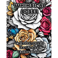 Whimsical Roses: Coloring Magic for Flower Enthusiasts