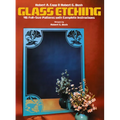 Glass Etching: 46 Full-Size Patterns with Complete Instructions