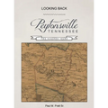 Looking Back, Peytonsville, Tennessee, Two Hundred Years: Looking Back, Peytonsville, Tennessee, Two Hundred Years
