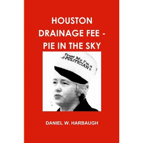 Houston Drainage Fee - Pie in the Sky