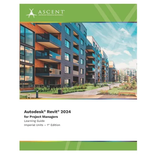 Autodesk Revit 2024 for Project Managers (Imperial Units)