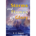 Storms and Flames of Glory