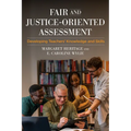 Fair and Justice-Oriented Assessment: Developing Teachers' Knowledge and Skills