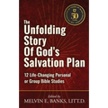 The Unfolding Story of God's Salvation Plan: 12 Life-Changing Personal or Group Studies