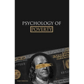 Psychology of Poverty: psychology of money, power and relationships. for young and adult.