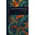 Jane--Our Stranger