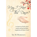 May I Have This Dance?: Revised Edition